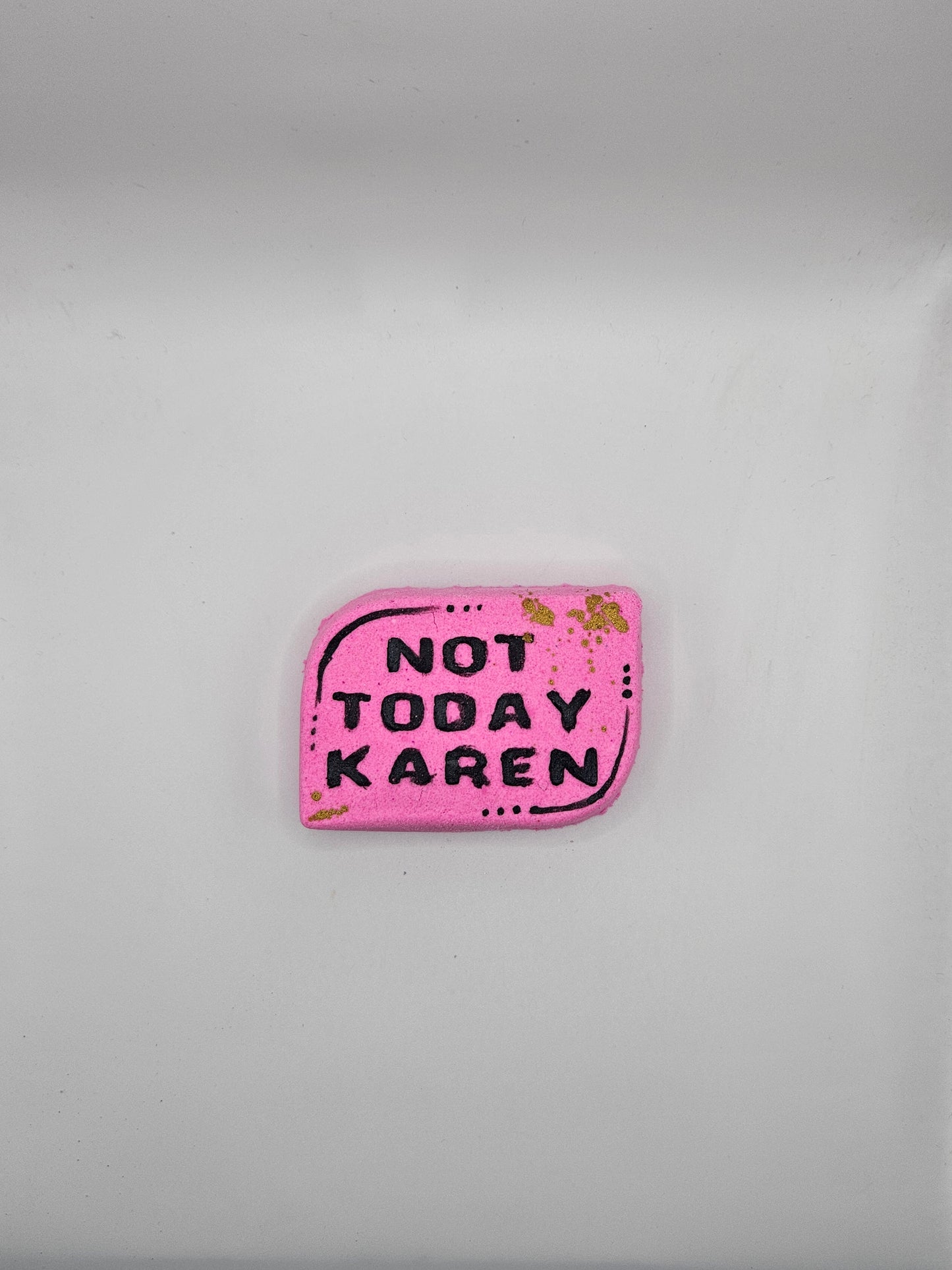 Not Today Karen Bath Bomb